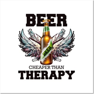 Beer Cheaper than Therapy Posters and Art